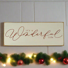 Load image into Gallery viewer, It's A Wonderful Life Vintage Calligraphy Style Wooden Sign