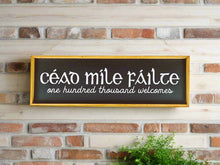 Load image into Gallery viewer, Céad Míle Fáilte Wooden Sign, Irish Welcome Decor
