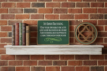 Load image into Gallery viewer, An Irish Blessing May Your Troubles Be Less Wooden Sign
