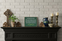 Load image into Gallery viewer, An Irish Blessing May Your Troubles Be Less Wooden Sign