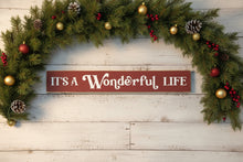 Load image into Gallery viewer, Rustic It's a Wonderful Life Wooden Sign Farmhouse Holiday Decor