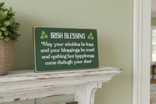 Load image into Gallery viewer, May Your Troubles Be Less Painted Wooden Sign