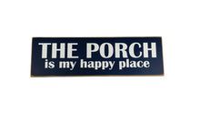 Load image into Gallery viewer, The Porch Is My Happy Place Wooden Sign (8 X 24 inch)