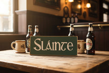 Load image into Gallery viewer, Sláinte Hand-Painted Irish Wooden Sign | Irish Bar & Home Décor