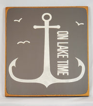 Load image into Gallery viewer, On Lake Time Fun Painted Decorative Wood Sign Lake Cottage Cabin