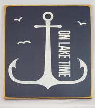 Load image into Gallery viewer, On Lake Time Fun Painted Decorative Wood Sign Lake Cottage Cabin