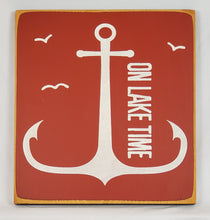 Load image into Gallery viewer, On Lake Time Fun Painted Decorative Wood Sign Lake Cottage Cabin