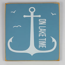 Load image into Gallery viewer, On Lake Time Fun Painted Decorative Wood Sign Lake Cottage Cabin