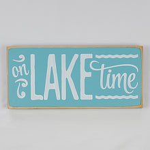 Load image into Gallery viewer, On Lake Time Painted Wooden Sign for Lake House