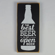Load image into Gallery viewer, The Best Beer is An Open Beer Clever Wood Sign