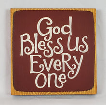 Load image into Gallery viewer, Charming Mini God Bless Us Everyone Wooden Sign - Rustic Home Decor & Thoughtful Christmas Gift (5.5 x 5.5 inches)