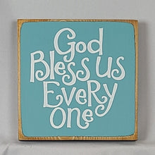 Load image into Gallery viewer, Charming Mini God Bless Us Everyone Wooden Sign - Rustic Home Decor & Thoughtful Christmas Gift (5.5 x 5.5 inches)