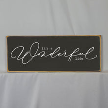 Load image into Gallery viewer, It's A Wonderful Life Vintage Calligraphy Style Wooden Sign