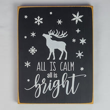 Load image into Gallery viewer, All is Calm, All is Bright Christmas Sign