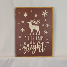 Load image into Gallery viewer, All is Calm, All is Bright Christmas Sign