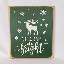 Load image into Gallery viewer, All is Calm, All is Bright Christmas Sign