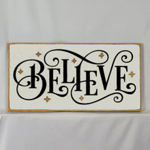 Load image into Gallery viewer, Believe Sign, Rustic Wood Wall Decor (10 x 18 Inches)
