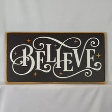 Load image into Gallery viewer, Believe Sign, Rustic Wood Wall Decor (10 x 18 Inches)