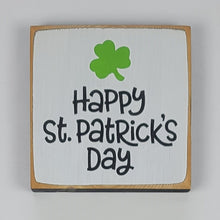 Load image into Gallery viewer, Happy St. Patrick's Day Mini Wooden Sign