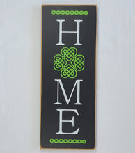 Load image into Gallery viewer, Home Vertical Wood Sign with Irish Knot for the O in Home Irish Wooden Sign