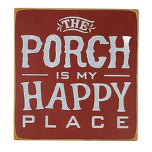 Load image into Gallery viewer, The Porch Is My Happy Place Wooden Sign in Playful Letters