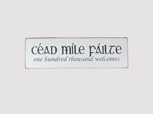 Céad Míle Fáilte One Hundred Thousand Welcomes Irish Wooden Sign Style 2