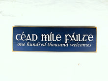 Load image into Gallery viewer, Céad Míle Fáilte Wooden Welcome Sign, Irish Home Decor
