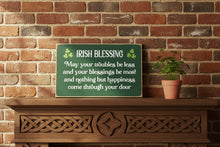 Load image into Gallery viewer, May Your Troubles Be Less Painted Wooden Sign
