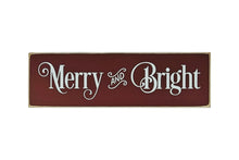 Load image into Gallery viewer, Merry and Bright wooden sign
