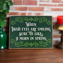 Load image into Gallery viewer, When irish Eyes Are Smiling
