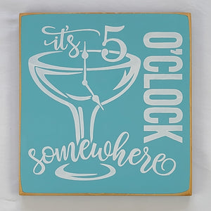 It's 5 O'Clock Somewhere Fun Scripty Written Lake Bar Drinking Sign