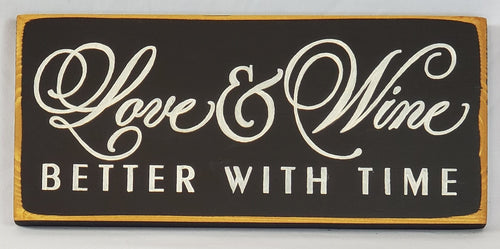 Love & Wine Better with Time