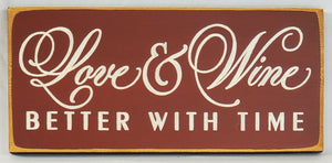 Love & Wine Better with Time