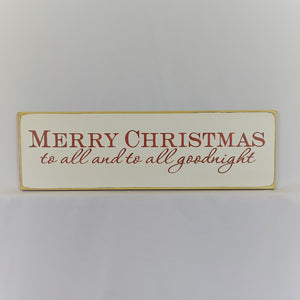 Merry Christmas to All and to All a Goodnight Wood Christmas Sign