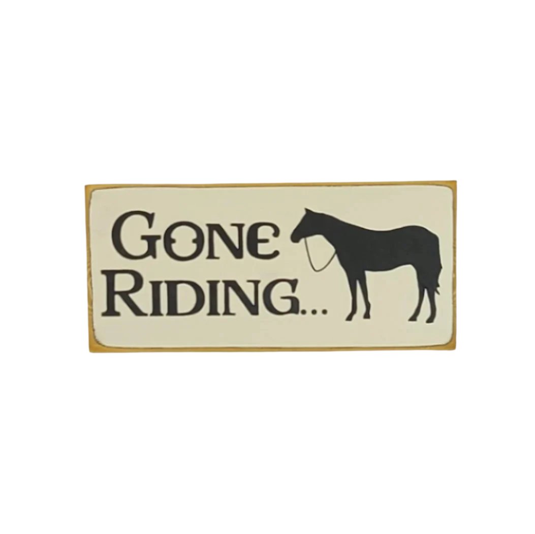 Gone Riding Decorative Wooden Sign Beulah Meadows Designs Shop