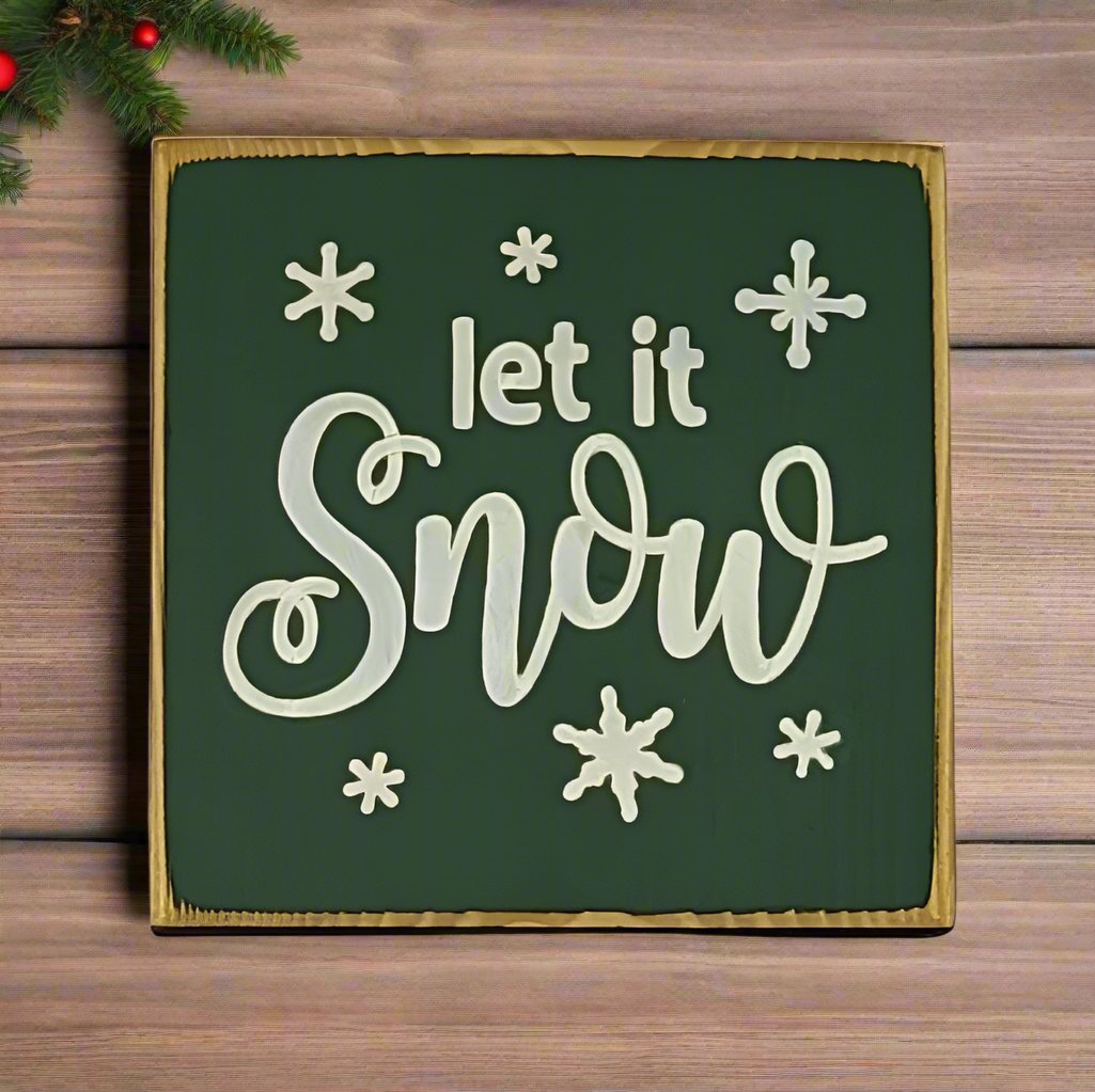 “Let it Snow” handcrafted wood sign with snowflakes, 5.5x5.5 inches White font over Hunter Green. Rustic modern farmhouse home décor
