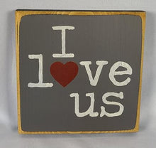 Load image into Gallery viewer, Mini I Love Us Painted Wood Sign
