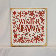 Load image into Gallery viewer, Winter Blessings Snowflake Wooden Sign - 12x12 Rustic Farmhouse Winter Decor

